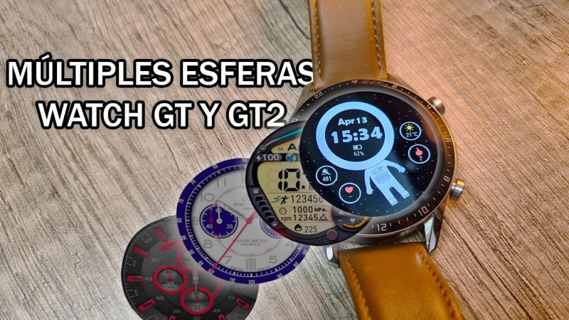 instalar multiples esferas o watchfaces en el Huawei Watch GT y GT u Honor