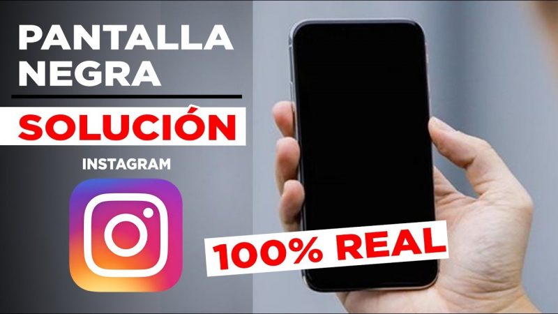 pantalla negra al abrir Instagram